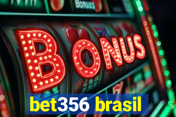 bet356 brasil